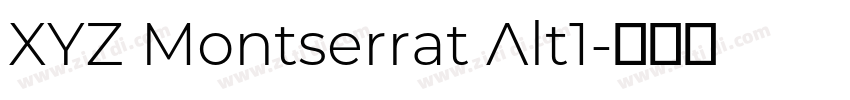 XYZ Montserrat Alt1字体转换 XYZ Montserrat Alt1字体转换